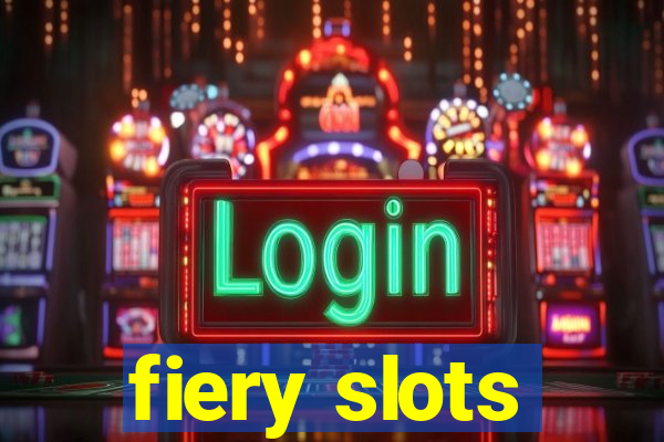 fiery slots